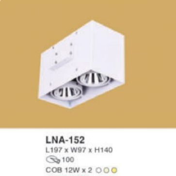 LNA -152: Đèn lon đôi LED COB 12W x 2, gắn âm hoặc nổi, 1 chế độ ánh sáng ( trắng/trung tính/vàng)