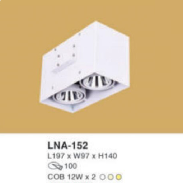 LNA -152: Đèn lon đôi LED COB 12W x 2, gắn âm hoặc nổi, 1 chế độ ánh sáng ( trắng/trung tính/vàng)