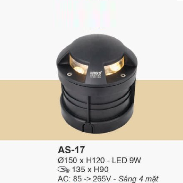 AS - 17: Đèn âm sàn trên bờ - KT: Ø150mm x H120mm - Lỗ khoét: Ø135mm x H90mm  - Đèn LED 9W sáng 4 mặt ánh sáng vàng